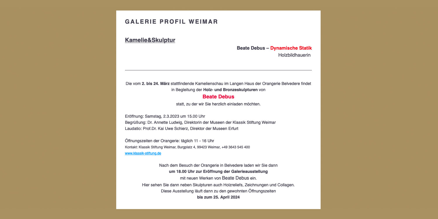 Ausstellung Kamelie & Skulptur, Beate Debus, Holz- und Bronzeskulpturen: Orangerie Belvedere Weimar, 02.-24.03.2024 (Galerie Profil Weimar)